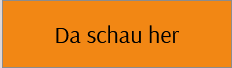Da schau her Da schau her